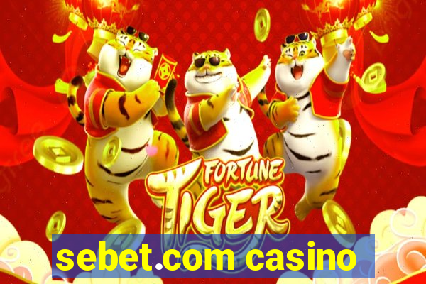 sebet.com casino